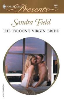 The Tycoon's Virgin Bride - Book #2 of the Millionaire Marriages