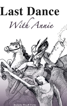 Last Dance with Annie
