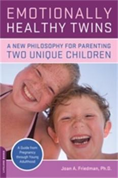 Paperback Emotionally Healthy Twins: A New Philosophy for Parenting Two Unique Children Book