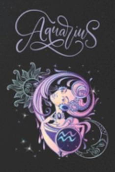 Aquarius: Blank Journal and Notebook for the Water Bearer Zodiac Sign