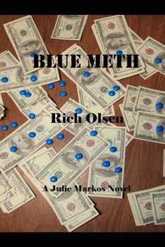 Paperback Blue Meth: A Julie Markos Novel Book