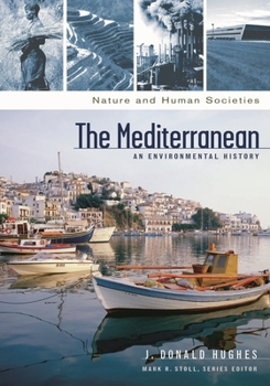 Hardcover The Mediterranean: An Environmental History Book