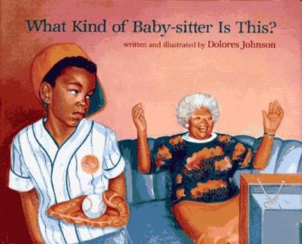 Hardcover What Kind of Baby-Sitter Is This? Book