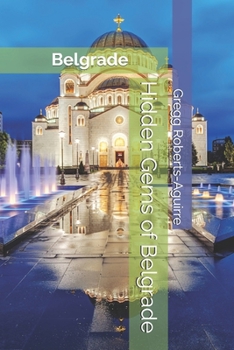 Paperback Hidden Gems of Belgrade: Panache Belgrade Book