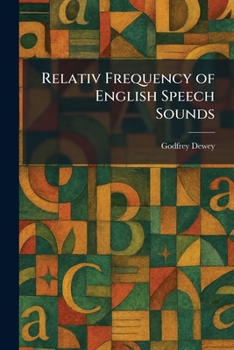 Paperback Relativ Frequency of English Speech Sounds Book