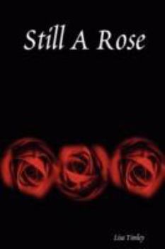 Paperback Still a Rose Book