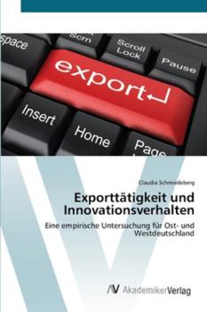 Paperback Exporttätigkeit und Innovationsverhalten [German] Book