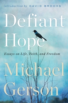 Hardcover Defiant Hope: Essays on Life, Faith, and Freedom Book