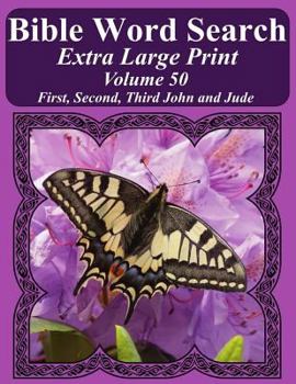 Paperback Bible Word Search Extra Large Print Volume 50: First, Second, Third John and Jude Book