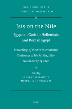 Hardcover Isis on the Nile. Egyptian Gods in Hellenistic and Roman Egypt Book