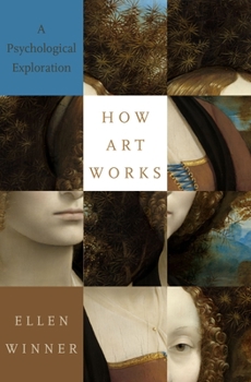 Hardcover How Art Works: A Psychological Exploration Book