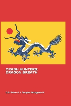 Paperback Crash Hunters: Dragon Breath Book