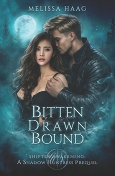 Bitten Drawn Bound : A YA Fated Mate Wolf Shifter Romance