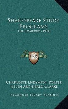 Paperback Shakespeare Study Programs: The Comedies (1914) Book