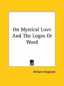 Paperback On Mystical Love And The Logos Or Word Book
