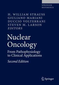 Hardcover Nuclear Oncology: From Pathophysiology to Clinical Applications Book