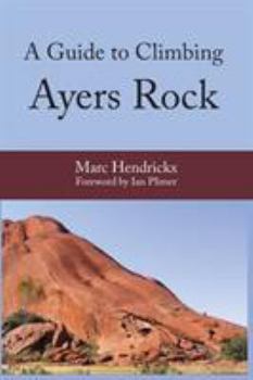 Paperback A Guide to Climbing Ayers Rock Book