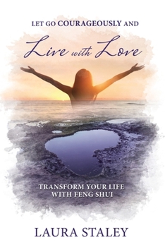 Paperback Let Go Courageously and Live with Love Book