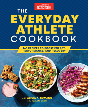 Paperback The Everyday Athlete Cookbook: 165 Recipes to Boost Energy, Performance, and Recovery Book