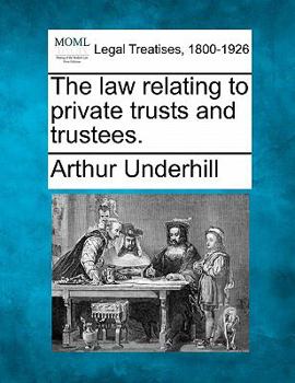 Paperback The law relating to private trusts and trustees. Book