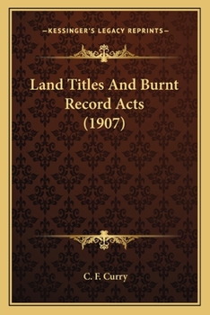 Paperback Land Titles And Burnt Record Acts (1907) Book