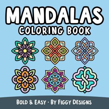 Paperback Mandalas Bold and Easy Coloring Book: Simple Geometric Patterns with Thick Lines and Large Print Images Book