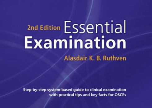 Paperback Essential Examination: Step-By-Step System-Based Guide to Clinical Examination with Practical Tips and Key Facts for Osces Book