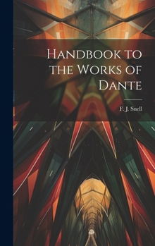 Hardcover Handbook to the Works of Dante Book