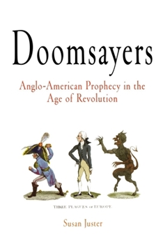 Paperback Doomsayers: Anglo-American Prophecy in the Age of Revolution Book