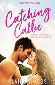Paperback Catching Callie: A New Adult & College Summer Sports Romance Book