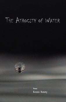 Paperback The Atrocity of Water Book