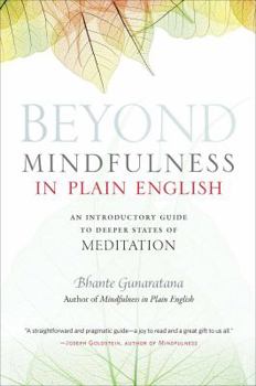 Paperback Beyond Mindfulness in Plain English: An Introductory Guide to Deeper States of Meditation Book