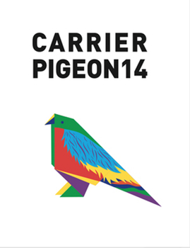 Paperback Carrier Pigeon: Illustrated Fiction & Fine Art Volume 4 Issue 2 Book