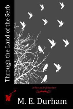 Paperback Through the Land of the Serb Book