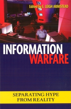 Paperback Information Warfare: Separating Hype from Reality Book