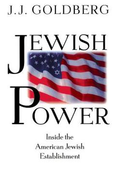 Paperback Jewish Power: Inside the American Jewish Establishment Book