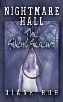 The Silent Scream - Book #1 of the Nightmare Hall