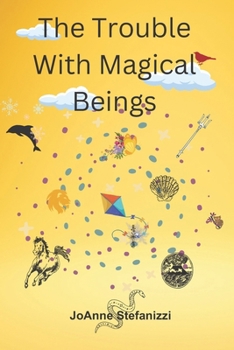 Paperback The Trouble with Magical Beings Book