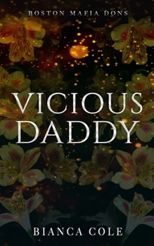 Paperback Vicious Daddy: A Dark Brothers Best Friend Mafia Romance Book