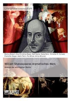 Paperback William Shakespeares dramatisches Werk: Analyse der wichtigsten Werke [German] Book