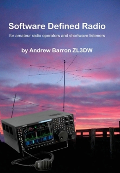 Paperback Software Defined Radio: for Amateur Radio Operators and Shortwave Listeners Book