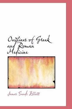 Paperback Outlines of Greek and Roman Medicine Book