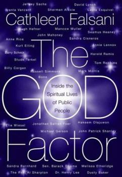 Hardcover The God Factor: Inside the Spiritual Lives of Public People Book