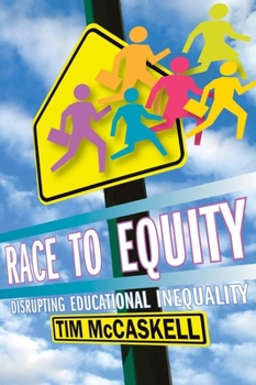 Paperback Race to Equity: Disrupting Educational Inequality Book
