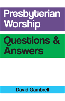 Paperback Presbyterian Worship Questions & Answers Book