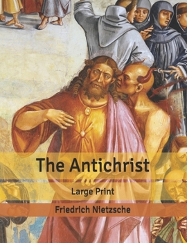 The Antichrist: Large Print