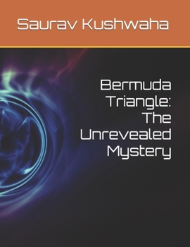 Bermuda Triangle: The Unrevealed Mystery