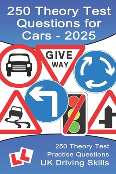 Paperback 250 Theory Test Practise Questions for Cars: Highway Code Questions & Answers Book