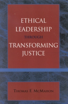 Ethical Leadership through Transforming Justice