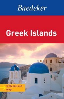 Paperback Baedeker Greek Islands [With Map] Book